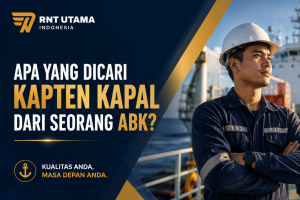 What Do Ship Captains Look for in a Crew Member (ABK)? It’s More Than Just Hard Work