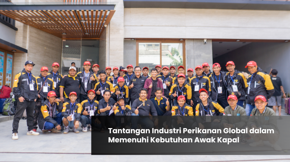 Tantangan Industri Perikanan Global dalam Memenuhi Kebutuhan Awak Kapal