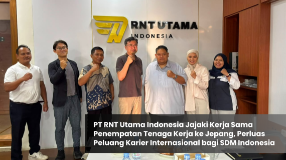 PT RNT Utama Indonesia Jajaki Kerja Sama Penempatan Tenaga Kerja ke Jepang, Perluas Peluang Karier Internasional bagi SDM Indonesia
