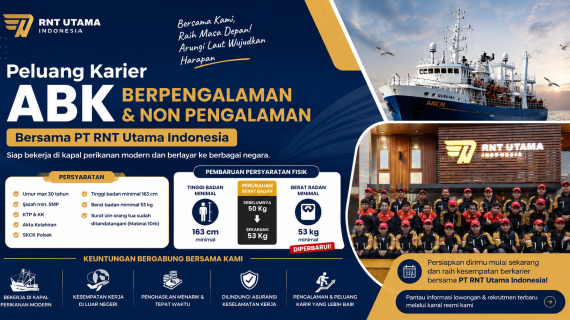 Ingin Bekerja di Kapal Perikanan Internasional? Persiapkan Karier ABK Bersama PT RNT Utama Indonesia